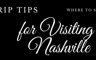 Tips for Where to Stay When Visiting Nashville